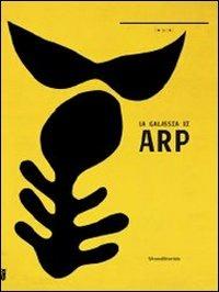 La galassia di Arp. Catalogo della mostra (Nuoro, 15 novembre 2013-16 febbraio 2014). Ediz. illustrata - copertina