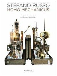 Stefano Russo. Homo mechanico. Ediz. italiana, inglese, francese - copertina