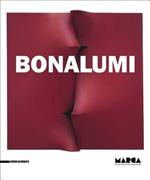 Bonalumi. Catalogo della mostra (Catanzaro, 22 febbraio-31 maggio 2014). Ediz. italiana e inglese