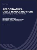 Aerodinamica delle tensostrutture. Redaelli Engineering Ingegneria delle tensostrutture