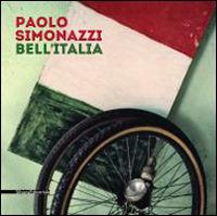 Paolo Simonazzi. Bell'Italia. Ediz. italiana e inglese - Enrico Franceschini,Walter Guadagnini - copertina