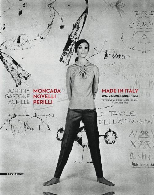 Moncada, Novelli, Perilli made in Italy. Fotografia, moda, design. Roma 1956-1965. Catalogo della mostra (Roma, 13 luglio-30 settembre 2014). Ediz. italiana e ingles - copertina