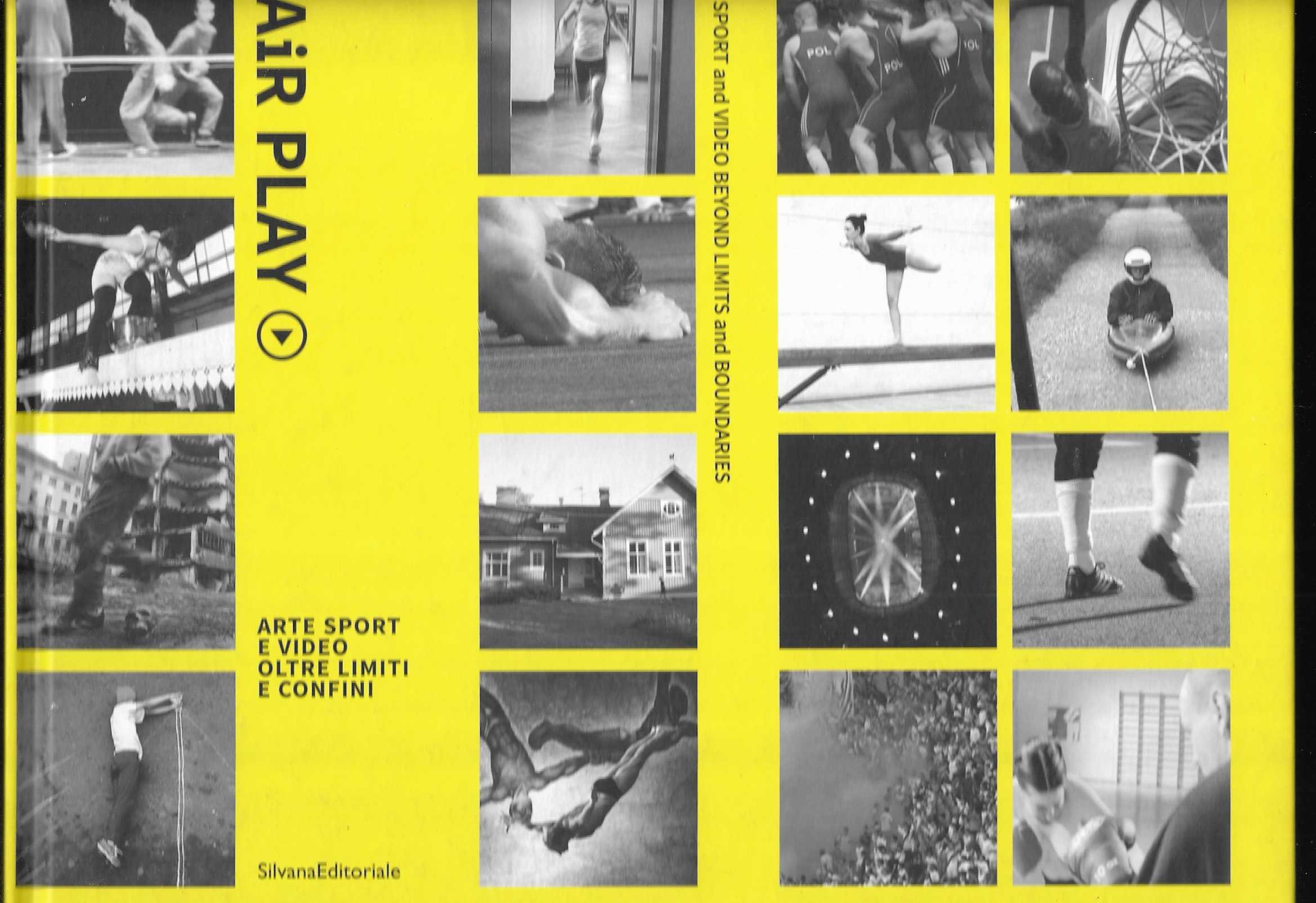 Fair play. Arte, sport e video oltre limiti e confini. Catalogo della mostra (Roma, 23 ottobre-9 novembre 2014). Ediz. italiana e inglese