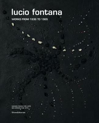 Lucio Fontana works from 1936 to 1965 - copertina