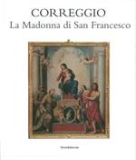 Correggio. La Madonna di san Francesco