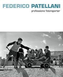 Federico Patellani fotografo della realtà