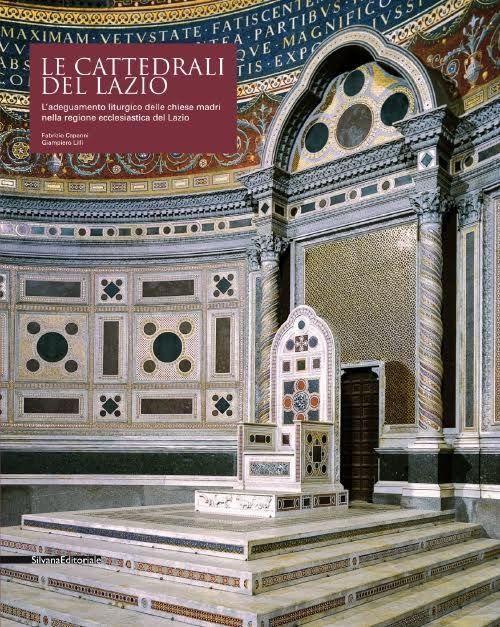 Le cattedrali del Lazio. L'adeguamento liturgico delle chiese madri nella regione ecclesiastica del Lazio - copertina