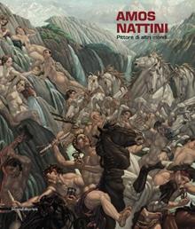 Amos Nattini. Pittore di altri mondi