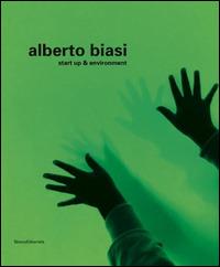 Alberto Biasi. Start up & environment - M. Meneguzzo - copertina