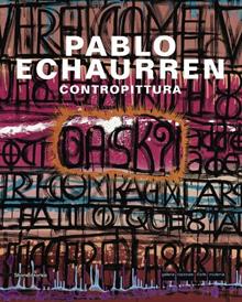 Pablo Echaurren. Contropittura. Ediz. italiana e inglese