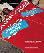 Andres Serrano Denizens. Ediz. inglese, francese e tedesca