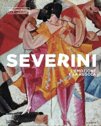 Severini. L'emozione e la regola. Ediz. illustrata - copertina