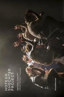 Hofesh Shechter Project. Ediz. italiana e inglese