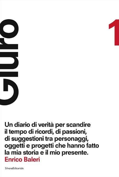 Giuro. Ediz. illustrata. Vol. 1 - Enrico Baleri - copertina