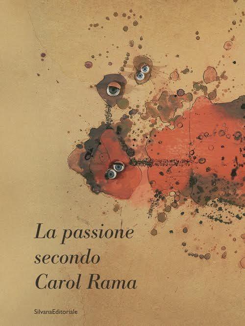 La passione secondo Carol Rama. Ediz. illustrata - copertina