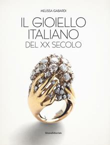 Il gioiello italiano 1900-1990