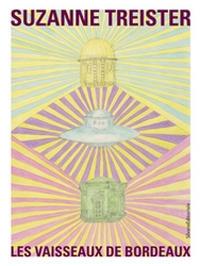 Les vaisseaux de Bordeaux. Ediz. illustrata