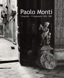 Paolo Monti. Fotografie 1935-1982