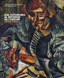 Dal futurismo al ritorno ordine pittura italiana