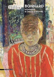 Bonnard. Hommage et chefs d'?uvre