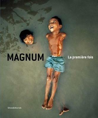 Magnum. La première fois. Ediz. italiana e inglese - copertina