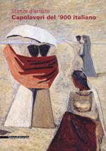 Stanze d'artista. Capolavori del '900 italiano. Ediz. a colori