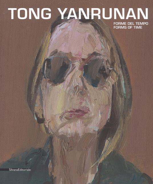 Tong Yan Runan. Forme del tempo-Forms of time. Catalogo della mostra (Bologna, 8 giugno-2 settembre 2017). Ediz. a colori - copertina