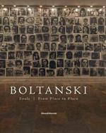 Boltanski. Souls. From place to place. Ediz. illustrata