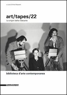 Art/tapes/22. Le origini della videoarte