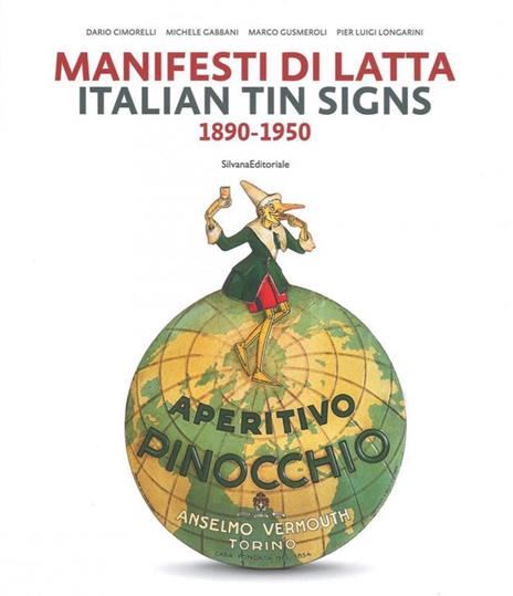 Manifesti di latta 1890-1950. Ediz. italiana e inglese - Dario Cimorelli,Michele Gabbani,Marco Gusmeroli - 2