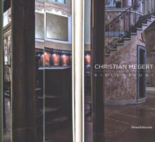 Christian Megert. Riflessioni. Ediz. italiana e inglese