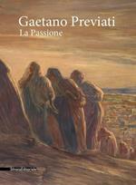 Gaetano Previati. La passione. Catalogo della mostra (Milano, 20 febbraio-20 maggio 2018). Ediz. a colori