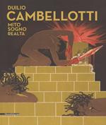 Duilio Cambellotti. Mito, sogno, realtà. Catalogo della mostra (6 giugno-11 novembre 2018). Ediz. a colori