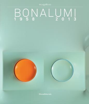 Bonalumi (1958-2013). Catalogo della mostra (Milano, 16 luglio-30 settembre 2018). Ediz. inglese - copertina