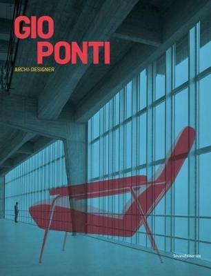 Gio Ponti. Archi-designer. Ediz. inglese - copertina
