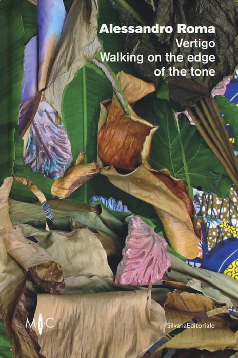 Alessandro Roma. Vertigo. Walking on the edge of the tone. Catalogo della mostra (Faenza, 12 settembre-21 ottobre 2018). Ediz. italiana e inglese - 3