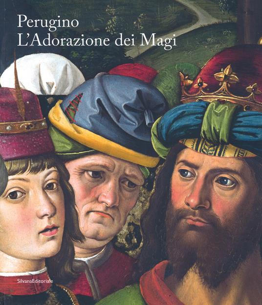 Perugino. L'Adorazione dei Magi. Catalogo della mostra (Milano, 1 dicembre 2018-13 gennaio 2019). Ediz. italiana e inglese - 2