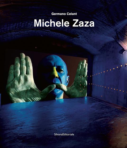 Michele Zaza. Ediz. a colori - Germano Celant - copertina