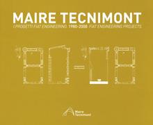 Maire Tecnimont. I progetti FIAT Engineering. Ediz. italiana e inglese. Vol. 2: 1980-2008