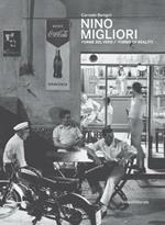 Nino Migliori. Forme del vero. Catalogo della mostra (Bergamo, maggio-settembre 2019). Ediz. italiana e inglese