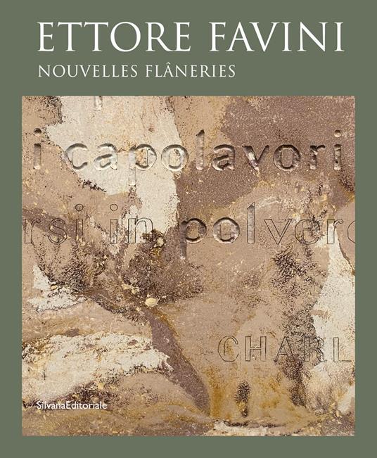 Ettore Favini. Nouvelles flâneries. Ediz. illustrata - Valentina Rossi - copertina