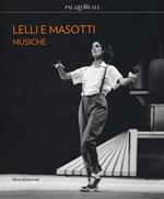 Lelli e Masotti. Musiche. Ediz. italiana e inglese
