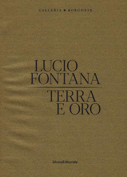 Lucio Fontana. Terra e oro. Ediz. a colori - copertina