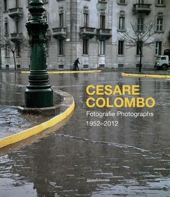 Cesare Colombo. Fotografie 1952-2012. Catalogo della mostra (Milano, 21 febbraio-14 giugno 2020). Ediz. italiana e inglese - copertina
