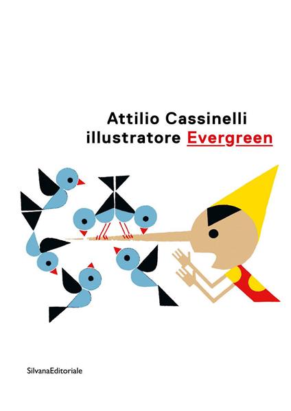 Attilio Cassinelli illustratore Evergreen. Catalogo della mostra (Roma, 3 febbraio-22 marzo 2020). Ediz. illustrata - copertina