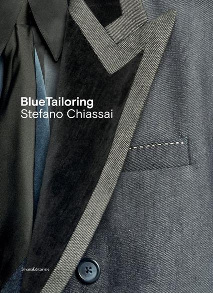 BlueTailoring. Stefano Chiassai. Ediz. italiana e inglese - copertina