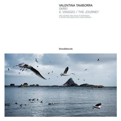 Skrei. Il viaggio storia tra Italia Norvegia. Ediz. italiana e inglese - Valentina Tamborra - copertina