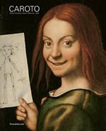 Giovan Francesco Caroto (1480 circa-1555). Ediz. a colori
