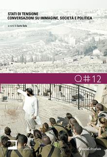 Stati di tensione. Conversazioni su immagine, società e politica