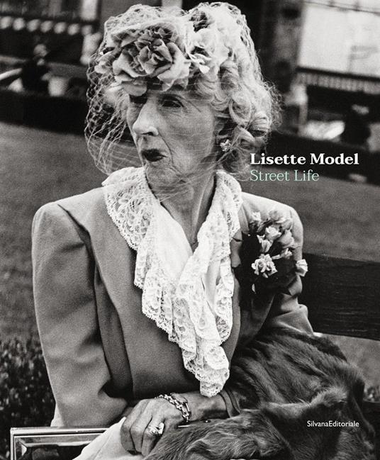 Lisette Model. Street life. Ediz. a colori - copertina
